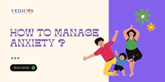 How to Manage Anxiety ? - Vedicos
