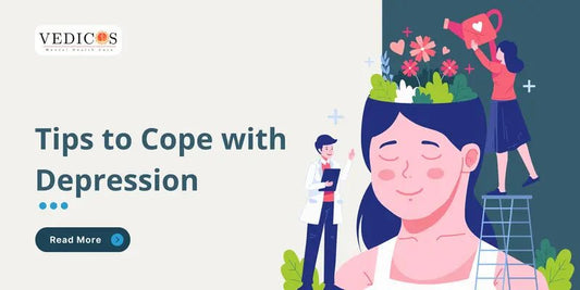 Tips to Cope with Depression - Vedicos